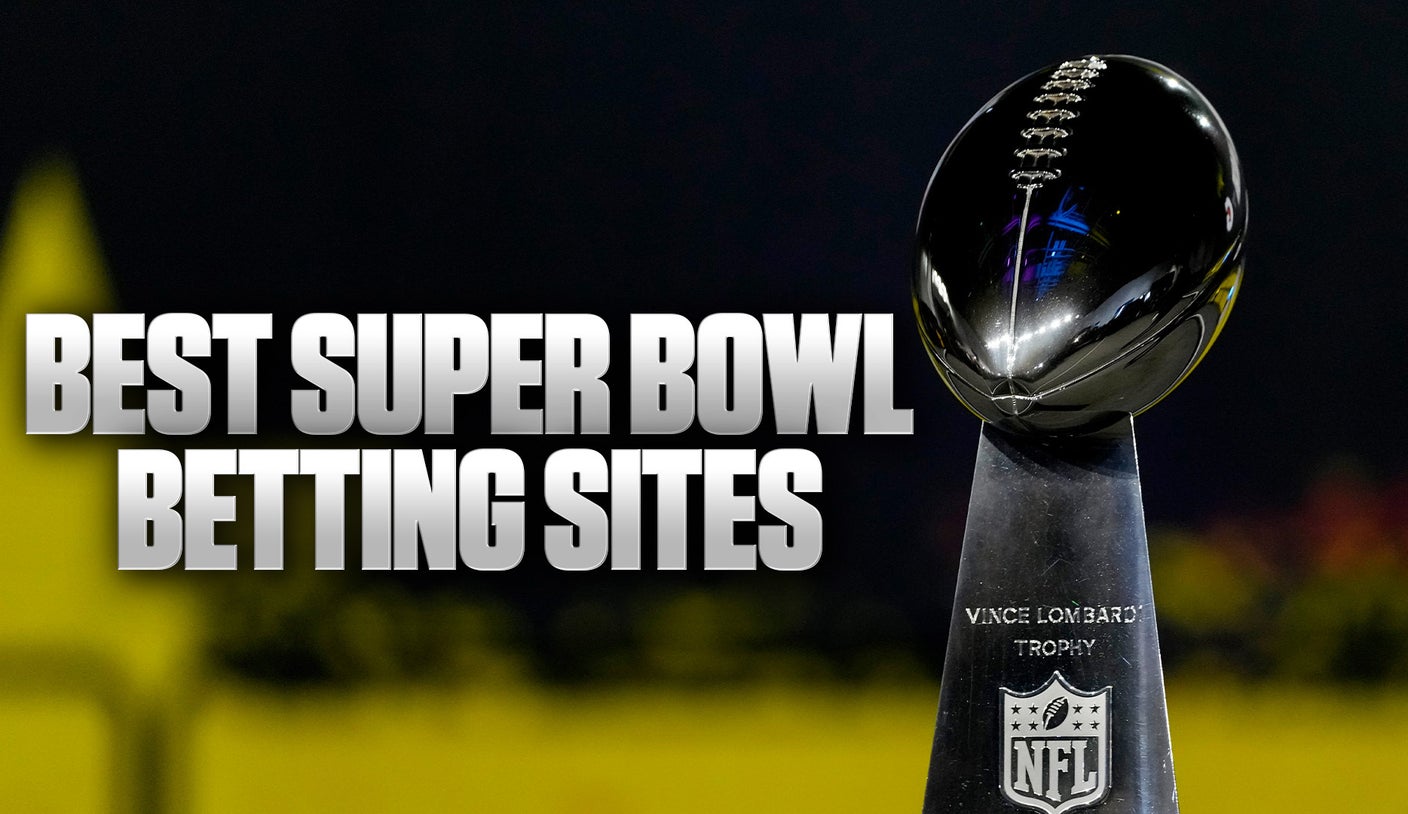 Best Super Bowl Betting Sites & Promotions for Fans