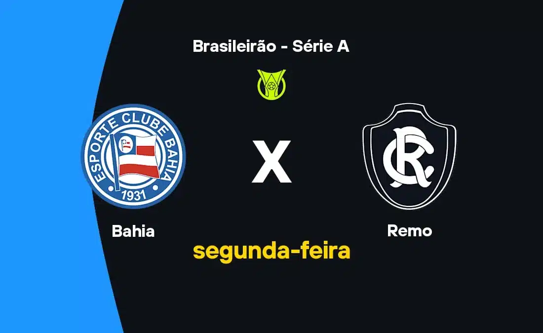 Bahia x Remo: Onde assistir ao jogo, escalações e tempo real pelo Brasileirão